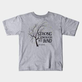 Strong Enough to Bend Kids T-Shirt